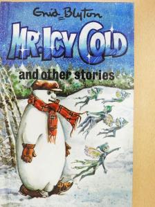 Enid Blyton - Mr Icy-Cold and Other Stories [antikvár]