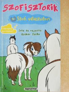 Gyükér Zsófia - Szofi válaszúton [antikvár]