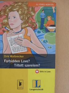 Dirk Walbrecker - Tiltott szerelem? [antikvár]
