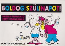 Martin Baxendale - Boldog szülinapot! [antikvár]