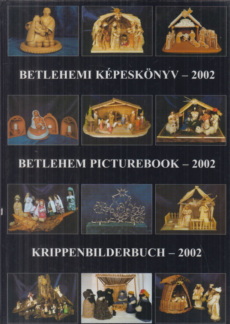 Gergely Andrea (szerk.), Gergely Imre (szerk.) - Betlehemi képeskönyv - 2002 [antikvár]