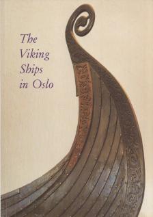 Thorleif Sjovold - The Viking Ships in Oslo [antikvár]