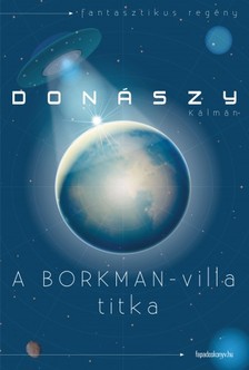 DONÁSZY KÁLMÁN - A Borkman-villa titka [eKönyv: epub, mobi]