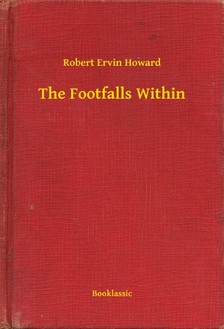 Howard Robert Ervin - The Footfalls Within [eKönyv: epub, mobi]
