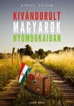 Király Zoltán - Sultanius du Roi - Kivándorolt magyarok nyomdokaiban [eKönyv: epub, mobi]