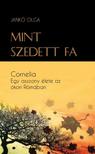 Jankó Olga - Mint szedett fa