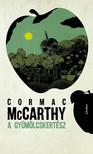 Cormac McCarthy - A gyümölcskertész