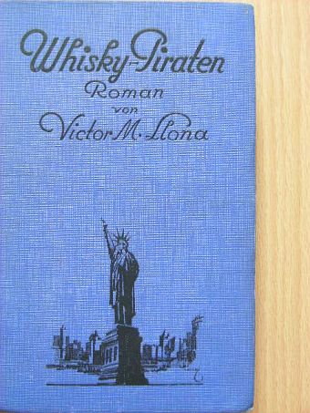 Victor M. Llona - Whisky-Piraten [antikvár]