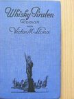 Victor M. Llona - Whisky-Piraten [antikvár]