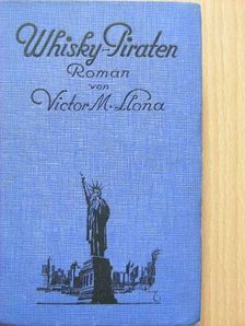 Victor M. Llona - Whisky-Piraten [antikvár]