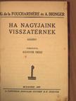 A. Bringer - Ha nagyjaink visszatérnek [antikvár]