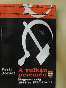 Pesti József - A vulkán peremén [antikvár]