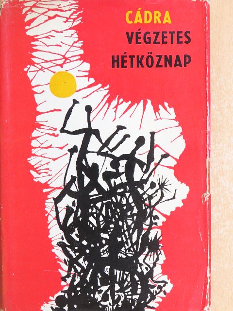 Fedor Cádra - Végzetes hétköznap [antikvár]