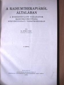Dr. Büben Iván - A radiumtherapiáról általában (dedikált példány) [antikvár]