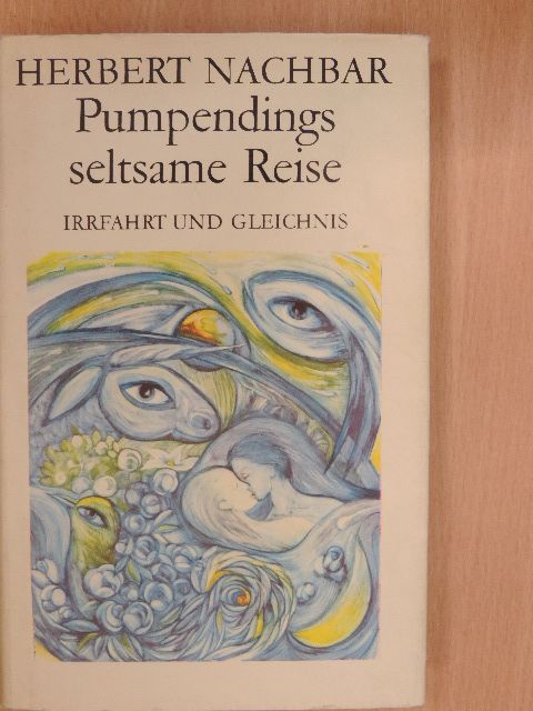 Herbert Nachbar - Pumpendings seltsame Reise [antikvár]