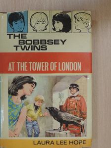 Laura Lee Hope - The Bobbsey Twins at the Tower of London [antikvár]