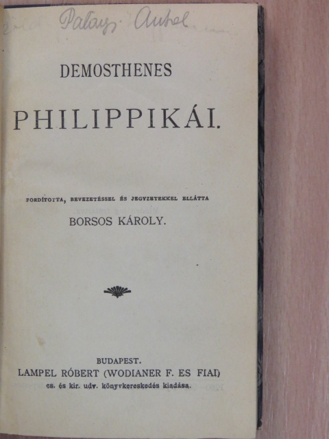 Demosthenes - Demosthenes philippikái/Germania/Pázmány Péter/A költészetről [antikvár]