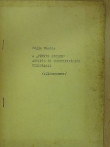 Féjja Sándor - A "Fényes szelek" attitüd- és identifikációs vizsgálata (dedikált példány) [antikvár]