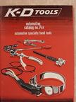 K-D Tools automotive catalog no. 74 p [antikvár]