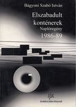 Bágyoni Szabó István - Elszabadult konténerek [antikvár]