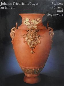 Günther Meinert - Johann Friedrich Böttger zum 300. Geburtstag [antikvár]