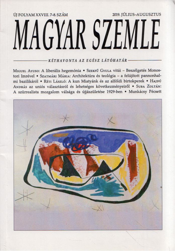 S. Király Béla, Stamler Ábel - Magyar Szemle 2019. július-augusztus [antikvár]
