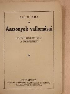 Ács Klára - Asszonyok vallomásai [antikvár]