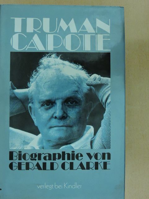 Gerald Clarke - Truman Capote [antikvár]