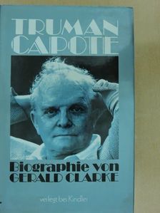 Gerald Clarke - Truman Capote [antikvár]