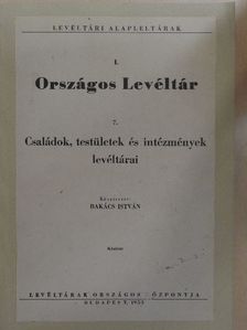 Bakács István - Országos Levéltár 7. [antikvár]