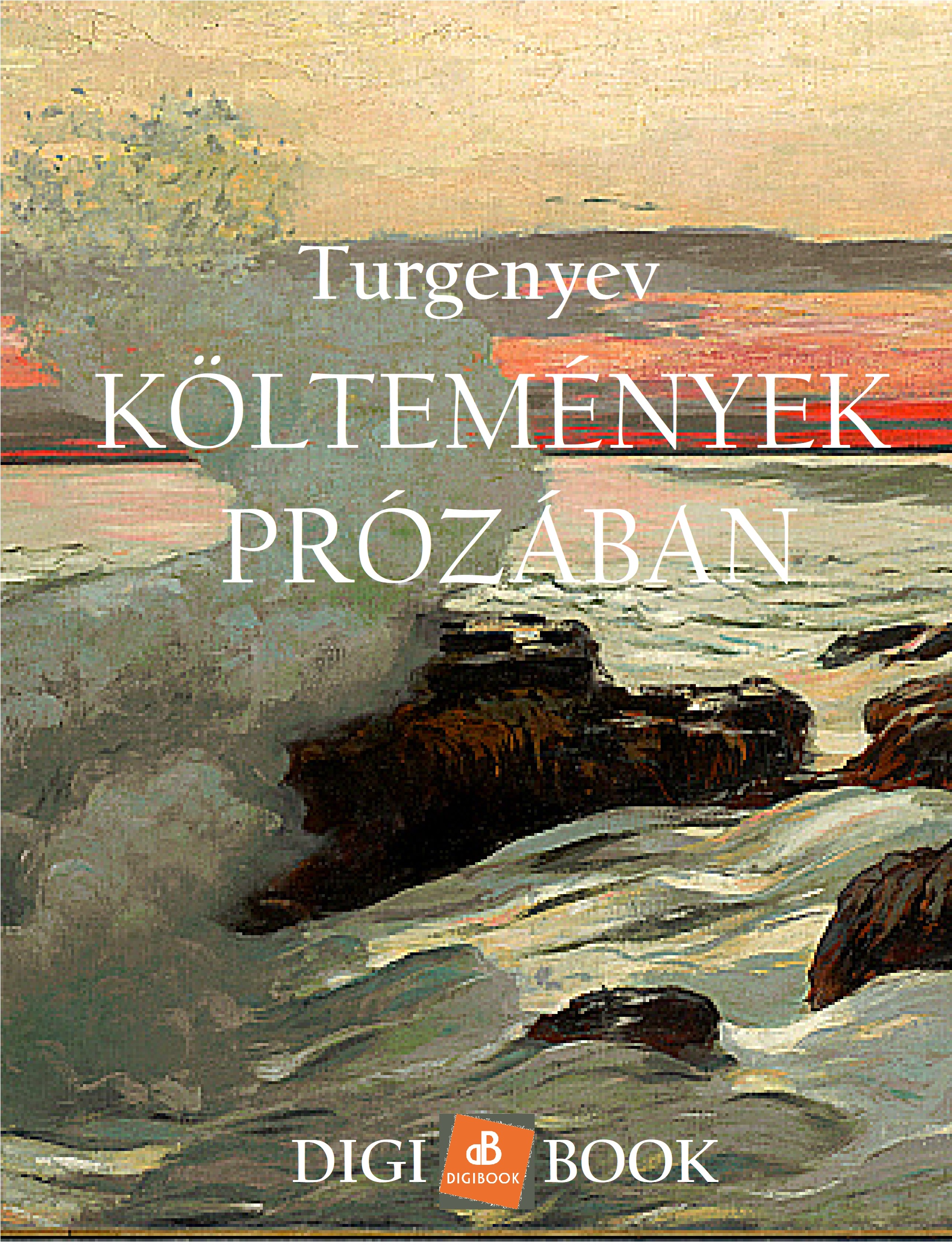 Turgenyev - Költemények prózában [eKönyv: epub, mobi]