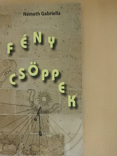 Németh Gabriella - Fénycsöppek [antikvár]