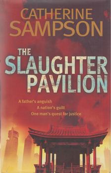 Catherine Sampson - The Slaughter Pavilion [antikvár]