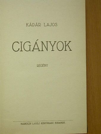 Kádár Lajos - Cigányok [antikvár]