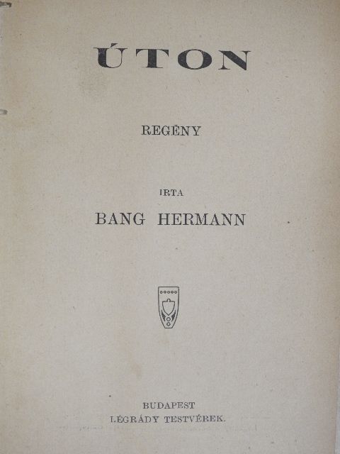 Bang Hermann - Úton [antikvár]