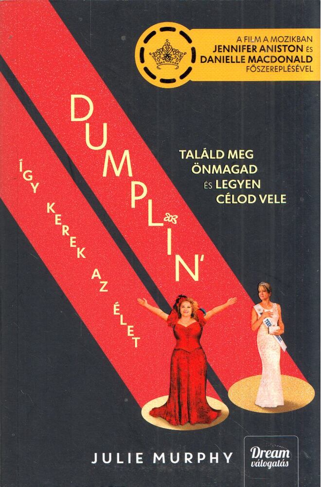 Julie Murphy - Dumplin' - Így kerek az élet (Filmes borítóval) [antikvár]