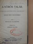Brieux Eugéne - A vörös talár/A bölcső/Heródiás/Egy jó lélek/Jelenetek/A kovácsok sztrájkja [antikvár]
