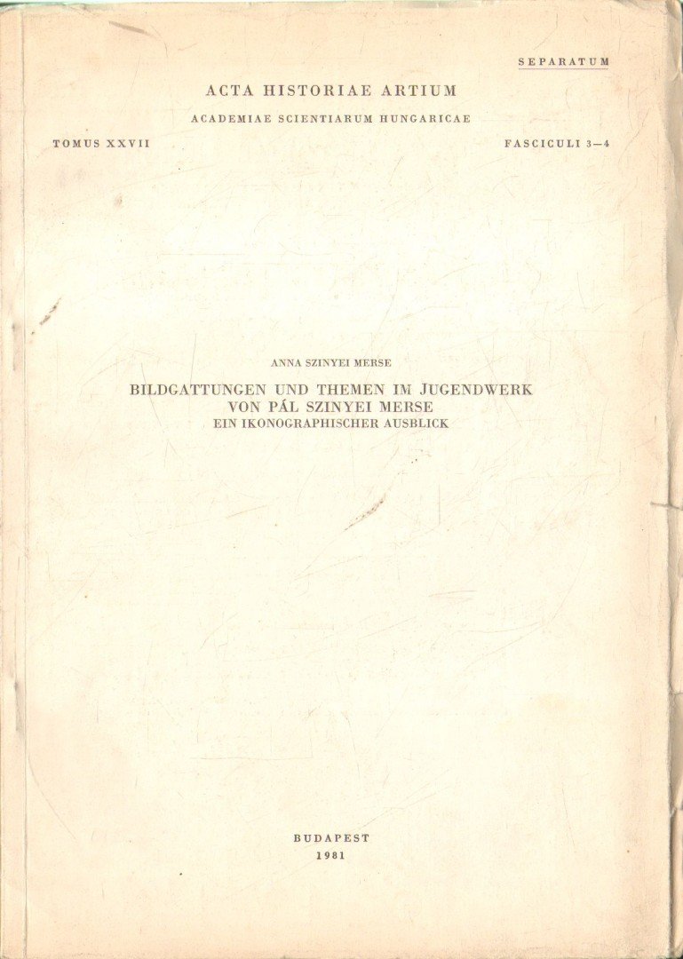 SZINYEI MERSE ANNA - Bildgattungen und Themen im Jugendwerk von Pál Szinyei Merse (dedikált) [antikvár]