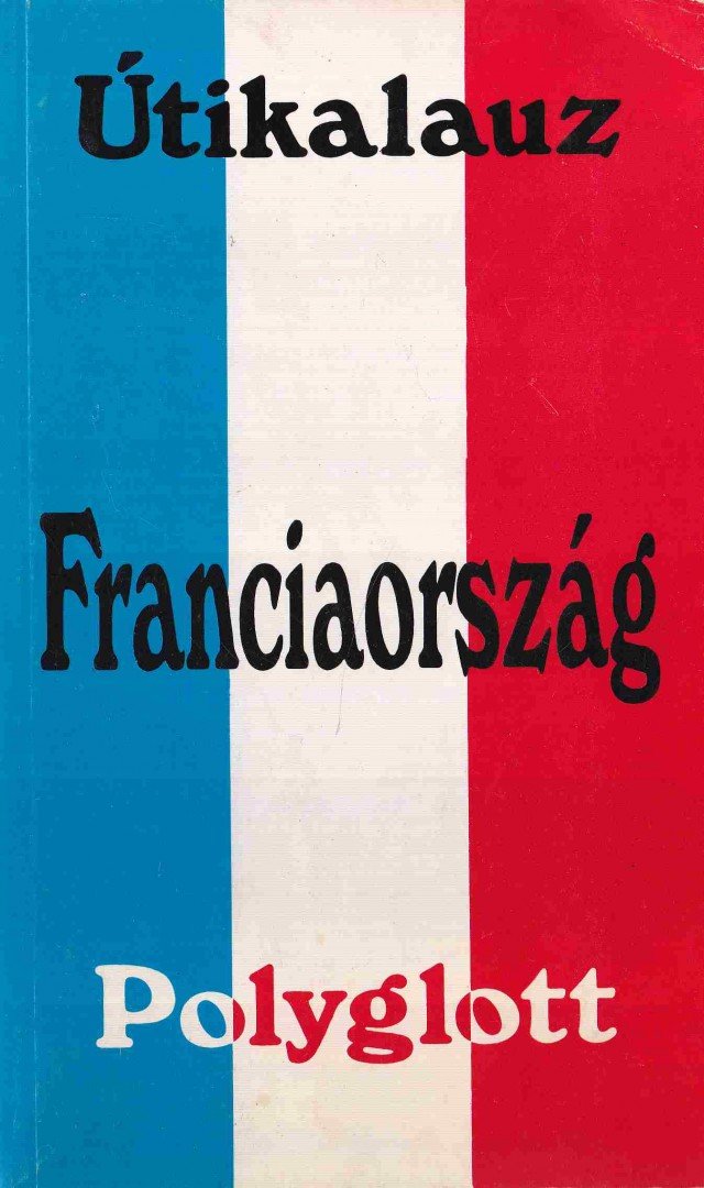 Ulla Vögele - Franciaország [antikvár]