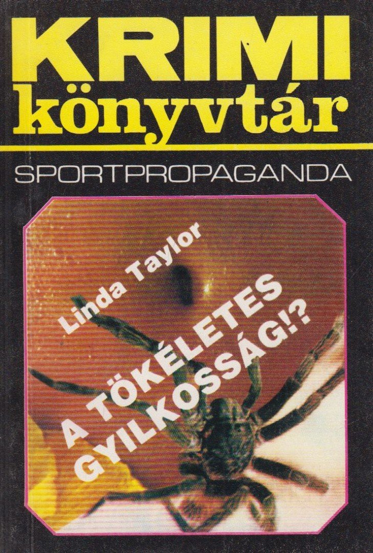 Linda Taylor - A tökéletes gyilkosság!? [antikvár]