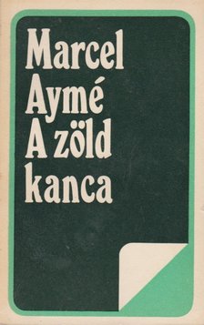 AYMÉ, MARCEL - A zöld kanca [antikvár]