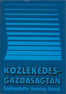 Dr. Borotvás Elemér - Közlekedésgazdaságtan [antikvár]