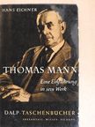 Hans Eichner - Thomas Mann [antikvár]
