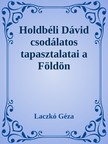 Laczkó Géza - Holdbéli Dávid [eKönyv: epub, mobi]
