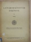 Kelényi B. Ottó - A Fővárosi Könyvtár Évkönyve 1932. [antikvár]