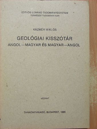 Kázmér Miklós - Geológiai kisszótár [antikvár]