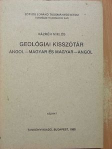 Kázmér Miklós - Geológiai kisszótár [antikvár]