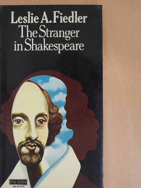 Leslie A. Fiedler - The Stranger in Shakespeare [antikvár]