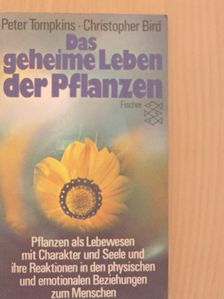 Christopher Bird - Das geheime Leben der Pflanzen [antikvár]