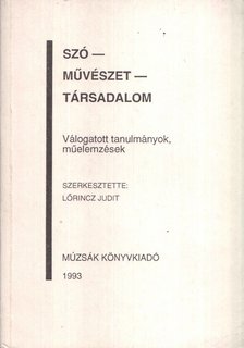 Lőrincz Judit - Szó-Művészet-Társadalom [antikvár]